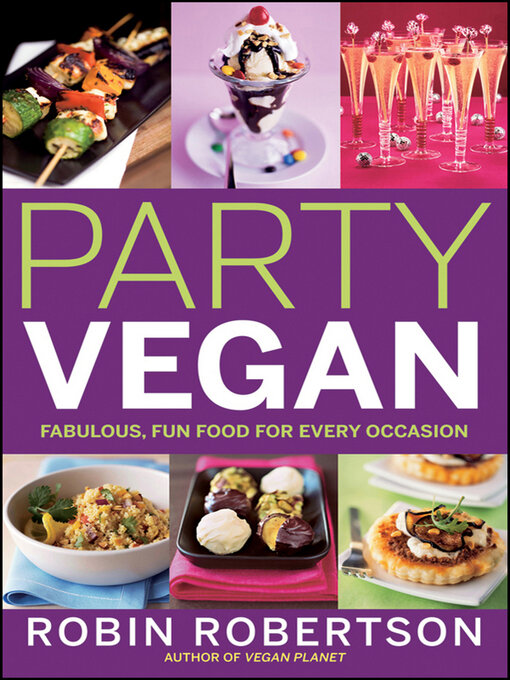 Title details for Party Vegan by Robin Robertson - Available